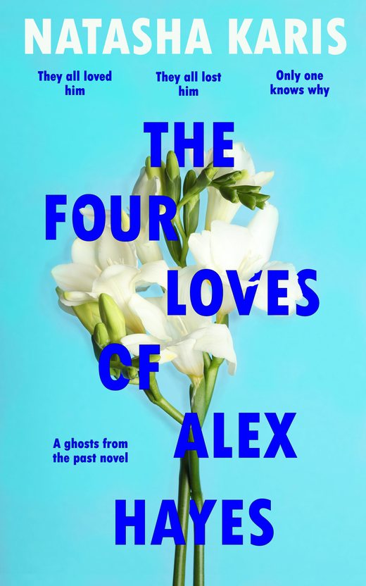 Cover of The Four Loves Of Alex Hayes by Natasha Karis