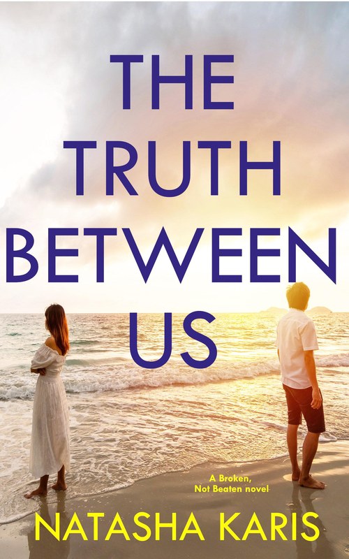 Cover of The Truth Between Us by Natasha Karis